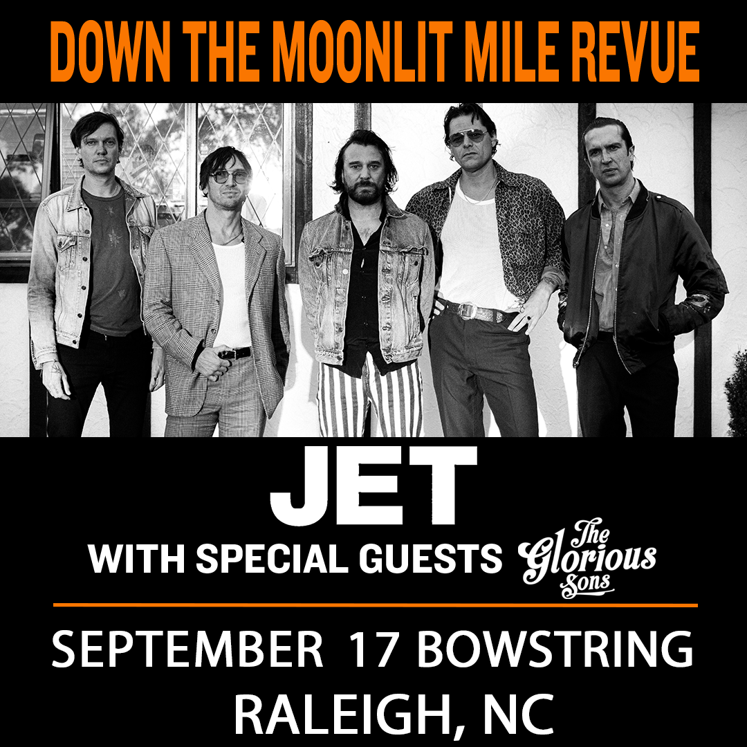 Jet - Down The Moonlit Mile Revue With The Glorious Sons