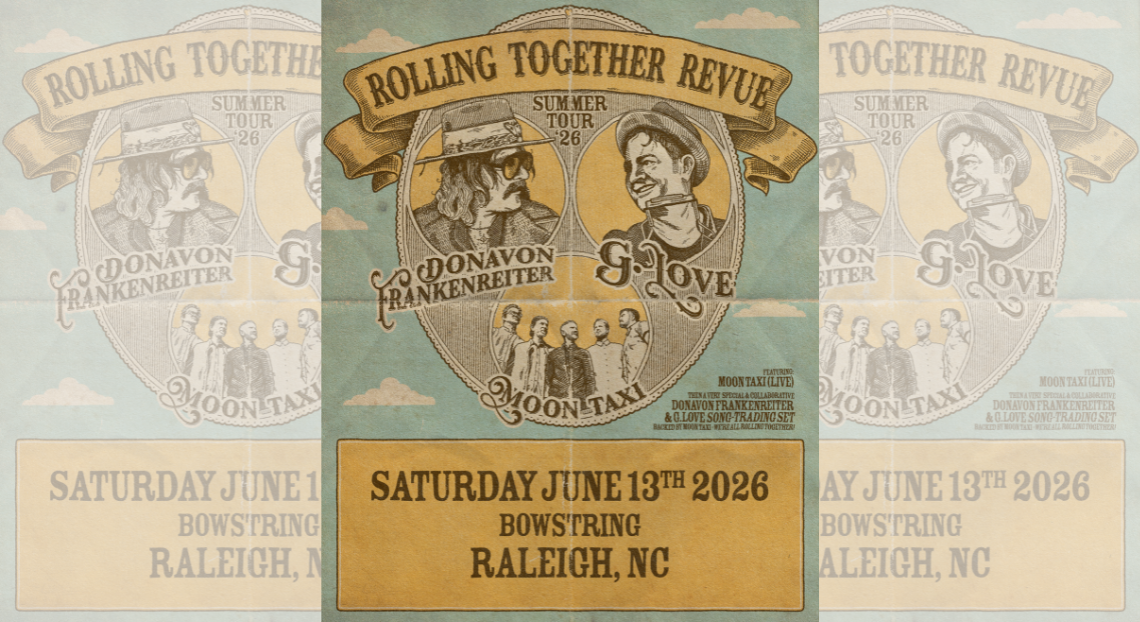 Rolling Together Revue Tour - G. Love, Donavon Frankenreiter, Moon Taxi